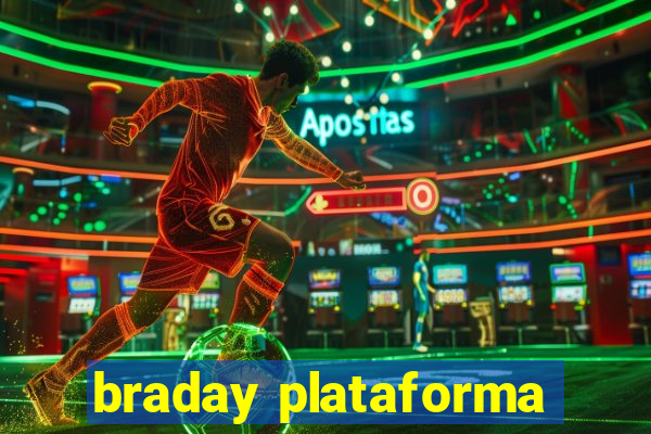 braday plataforma